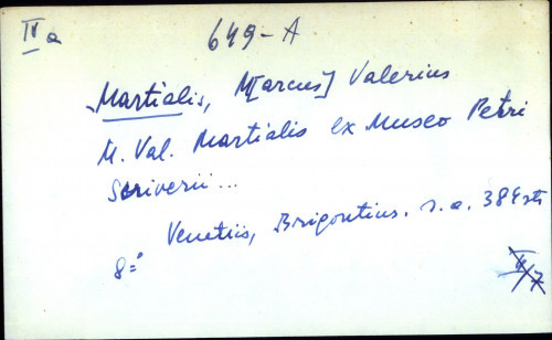 M. Val. Martialis ex Museo Petri Scriverii ..