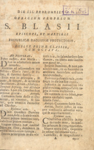 Die III. Februarii. Officium proprium S. Blasii episcopi, et martiris Reipublicae Ragusinae Protectoris; duplex primae classic cum octava.