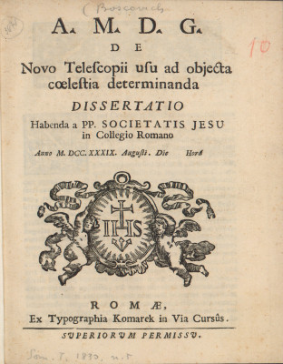De novo Telescopii usu ad objecta coelestia determinanda Dissertatio ... : Habenda a pp. Societatis Jesu in Collegio Romano / [Ruđer Josip Bošković]