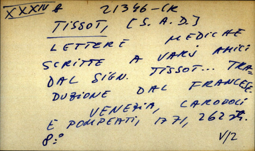 Lettere medicae scritte a vari amici dal sign. Tissot...traduzione dal Francese.