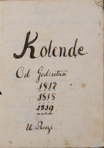 Kolende od godisctaa 1817 1818 1819 u Riezi / Mato Zamanja