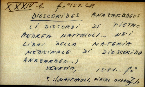 Li discorsi di Pietro Andreas Matthioli ... neli libri della materia medicinale di Dioscoride Anazarbeo - UPUTNICA