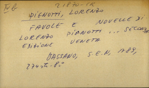 Favole e novelle di Lorenzo Pignotti… seconda edizione Veneta Bassano s.n. 1789 274 str. 8° CR-21.870 IV b