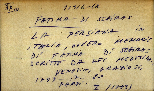La Persiana in Italia, ovvero Memorie di Fatima di Schiras scritte da Lei Medesima