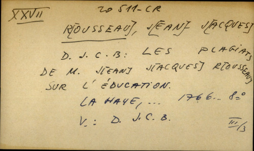 D. J. C. B. : Les plagiats de M. Jean Jacques Rousseau sur l' education.
