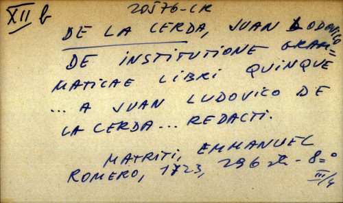 De institutione grammaticae libri quinque ... a Juan Ludovico de la Cerda ... redacti
