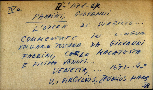 L' Opere di Virgilio ... Commentate in lingua volgare toscana da Giovanni Fabrini, Carlo Malatesta e Filippo Venuti - UPUTNICA