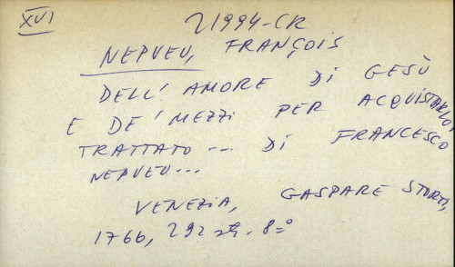 Dell' amore di Gesu  e de'mezzi per acquistarlo tratatto ... di Francesco Nepveu ...