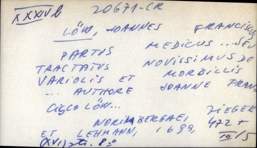 Partus medicus... seu tractatus novissimus de variolis et morbillis... authore Joanne Francisco Loew...