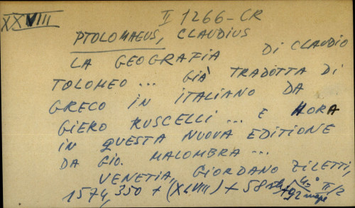 La geografia di Claudio Tolomeo… gia tradotta di Greco in Italiano da Giero Ruscelli… e hora in questa nuova editione da Gio. Malombra...