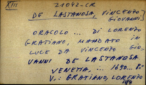 Oracolo ... di Lorenzo Gratiano, mandato in Luce da Vincenzo Giovanni de Lastanosa