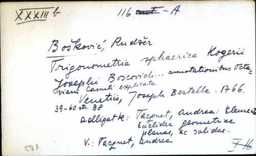 Trigonometria sphaerica Rogerii Josephi Boscovich ... annotationibus Octavius Cameti explicata