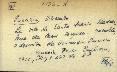 La vita di Santa Maria Maddalena dei Pazzi Vergine ... raccolta, e descritta da Vincenzo Puccini ...