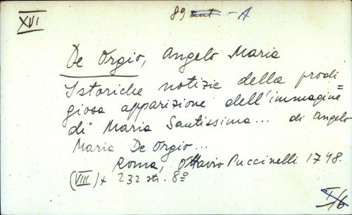Istoriche notizie della prodigiosa apparazione dell'immagine di Maria Santissima ... di Angelo Maria De Orgio