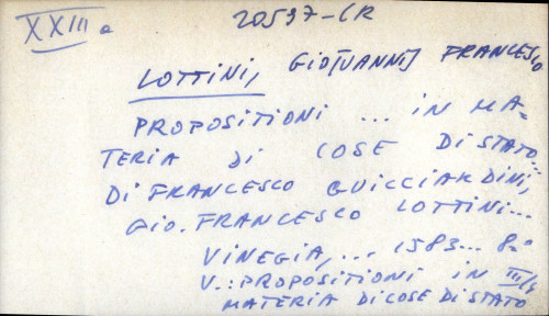 Propositioni... in materia di cose di stato... di Francesco Guicciardini, Gio. Francesco Lottini... - UPUTNICA