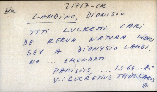 Titi Lucretii Cari de rerum natura libri sex a Dionysio Lambino ... emendati - UPUTNICA