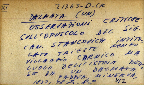 Osservazioni critiche sull'opuscolo del sig. can. Stancovich intitolato Trieste non fo villaggio carnico ma luogo dell'Istria. Distese da un Dalmata