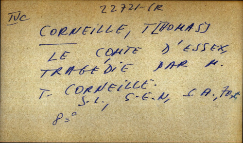 Le comte d'essex, tragedie par M. T. Corneille
