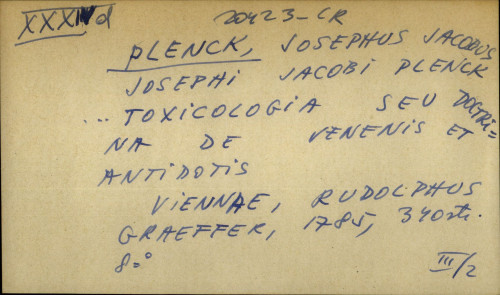 Jospehi Jacobi Plenck … Toxicologia seu doctrina de venenis et antidotis