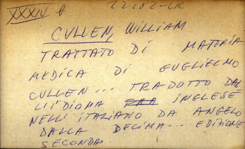 Trattato di materia medica di Guglielmo Cullen... Tradotto dal li I'dioma Inglese nelli Italiano da Angelo dalla decima