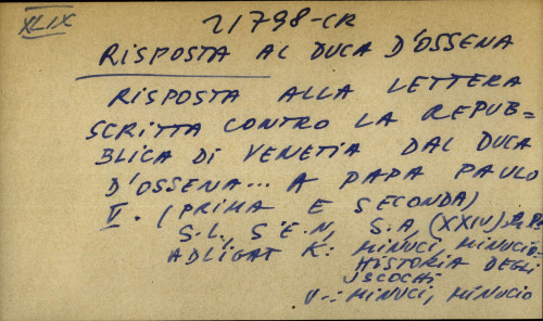 Risposta alla lettera scritta contro la Republica di Venetia dal Duca D' Ossena… a Papa Paulo V. ( prima e seconda)