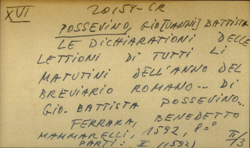 Le dichiarationi delle lettioni di tutti li matutini dell'anno del breviario Romano... di Gio. Battista Possevino… di Gio. Battista Possevino...