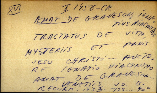 Tractatus de vita, mysteriis et annis Jesu Christi ... auctore Ignatio Hiacyntao Amat de Graveson
