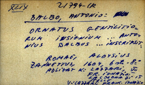 Ornatus gentilitiorum insignium ... Antonius Balbus ... inscripsit