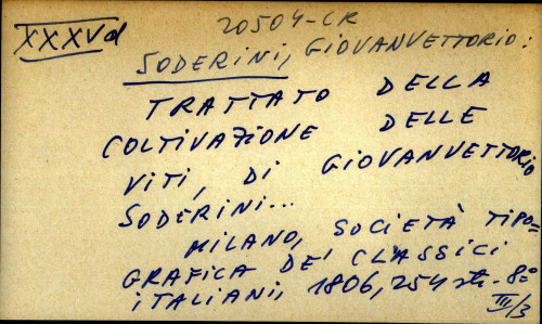 Trattato della coltivazione delle viti, di Giovanvettorio Soderini...