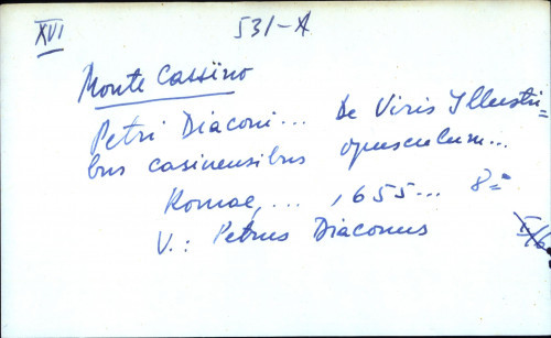 Petri Diaconi ... De Viris Illustribus casinensibus opusculum ... - uputnica