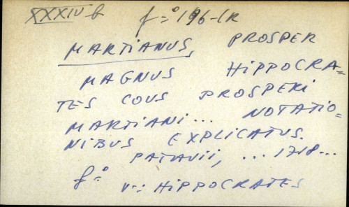 Magnus Hippocrates Cous Prosperi Martiani ... notationibus explicatus. - UPUTNICA