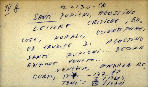 Lettere critiche, giocose, morali, scientifiche, ed erudite di Agostino Santi Pupieni ... decima edizione veneta ...