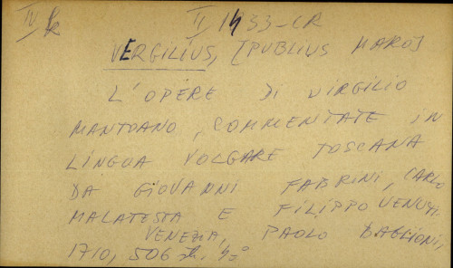 L'opere di Virgilio Mantoano, commentate in lingua volgare toscana da Giovanni fabrini, Carlo Malatesta e Filippo Venuti