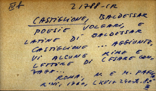 Poesie volgari e latine di Baldessar Castiglione .... Aggiuntevi alcune rime e lettere di Cesare Gonzaga ...