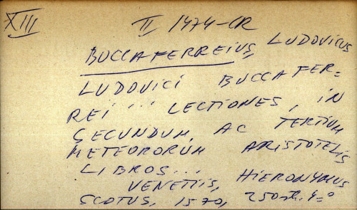 Ludovici Buccaferrei lectiones, in secundum ac tertium meteororum Aristotelis libros