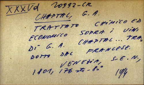 Trattato chimico ed economico sopra i uini di G. A. Chaptal ... tradotta dal francese.