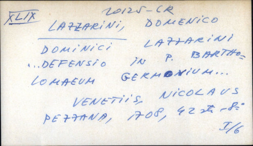 Dominici Lazzarini ... defensio in P. Bartholomaeum germonium