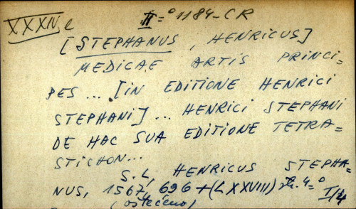 Medicae artis principes...[in editione Henrici Stephani]...Henrici Stephani de hac sua editione tetrastichon...